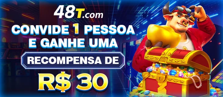 48T Indique amigos para receber um bônus